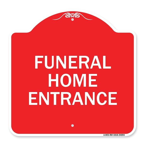Signmission Entrance Sign Funeral Home Entrance, Red & White Aluminum Architectural Sign, 18" H, RW-1818-24094 A-DES-RW-1818-24094 - main